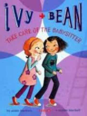Ivy and Bean:Take care of the baby sitter