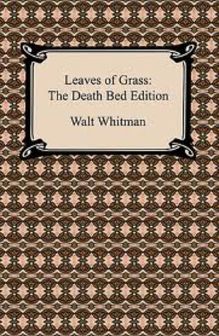 Final edition of Leaves of Grass. Known as Death Bed Edition.