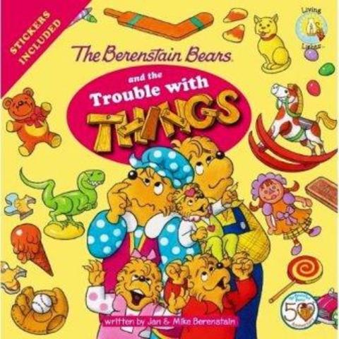 The Berenstain Bears Trouble with Things