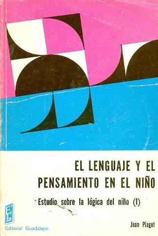 El lenguaje y el pensamiento en el niño