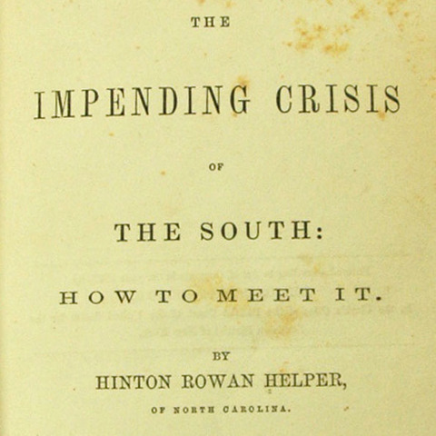 The Impending Crisis of the South by Helper