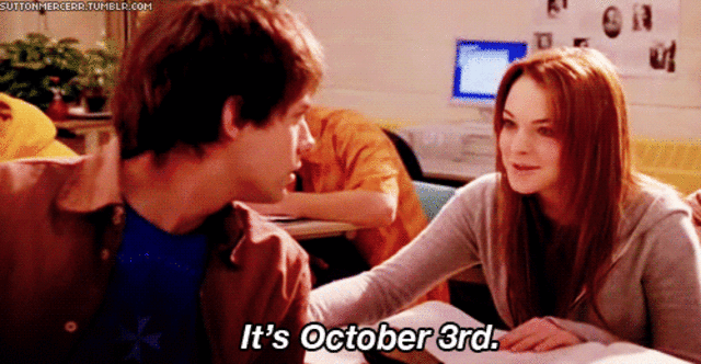 "It's October 3rd"