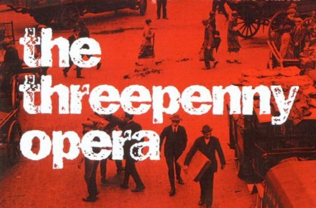 "The Threepenny Opera"