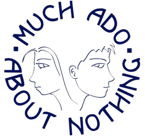 "Much Ado About Nothing"
