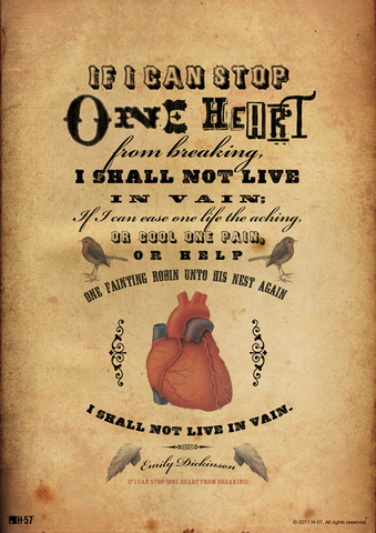 If I Can Stop One Heart from Breaking by Emily Dickinson