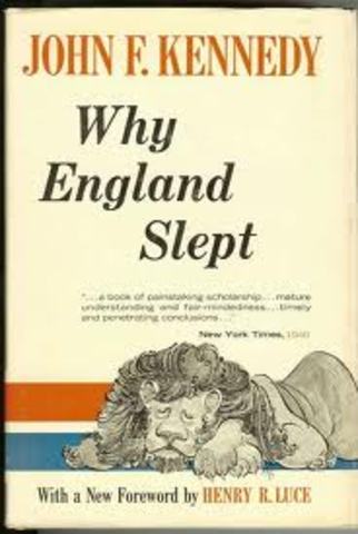 JFK's Thesis "Why England Slept" published