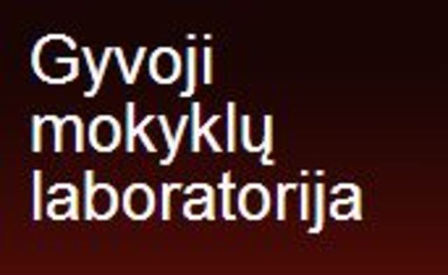 The site "Gyvoji mokyklų laboratorija" has been created