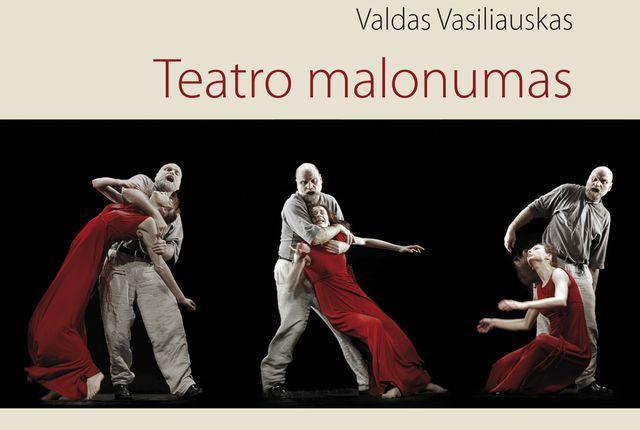 Teatro malonumas (apie knygą)