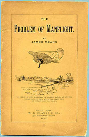 James Means - A Soaring Machine, The Problem of Manflight & The Aeronautical Annuals