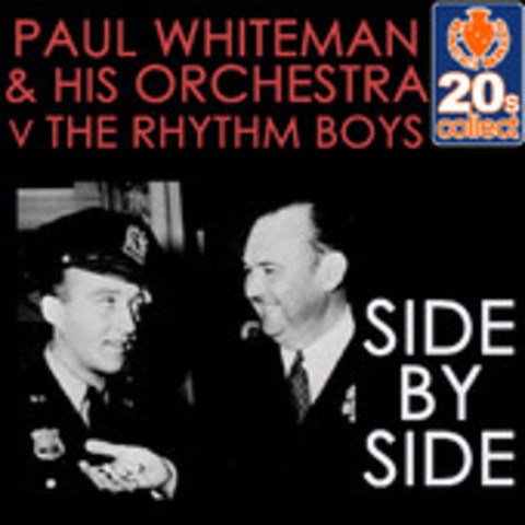 "Side By Side" - Paul Whiteman / Nick Lucas