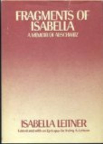 "Fragments of Isabella: A Memoir of Auschwitz" is published!