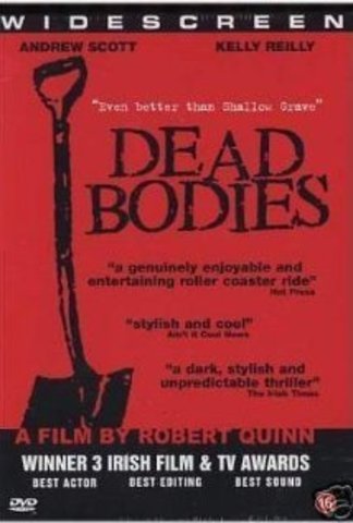 Wrote screenplay for dead bodies