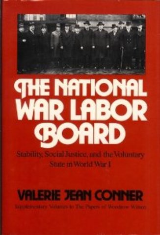 National War Labor Board established by Woodrow Wilson