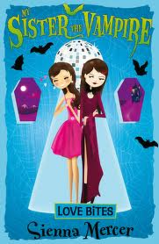 My Sister the Vampire ( Love Bites)
