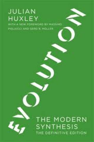 Huxley's Evolution:The Modern Synthesis