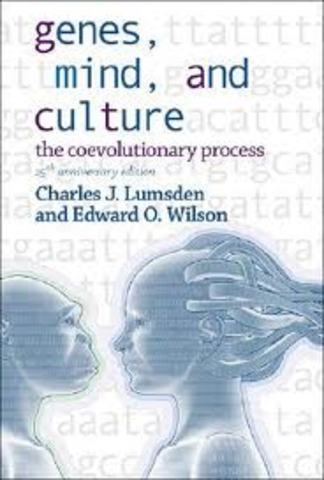 Wilson - Genes, Mind and Culture: The Coevolutionary Process