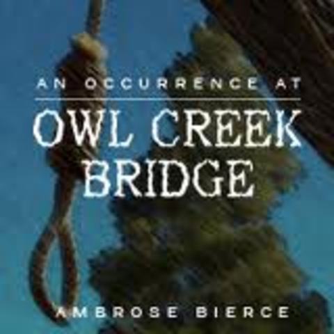 An Occurrence at Owl Creek Bridge