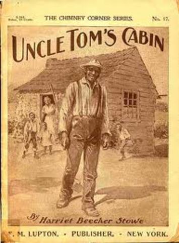 Harriet Beecher writes "Uncle Toms Cabin"