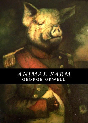 Animal Farm by George Orwell