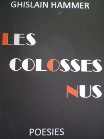 Sortie du recueil : Les Colosses Nus (poesies)