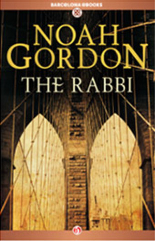The Rabbi, Noah Gordon's first novel.