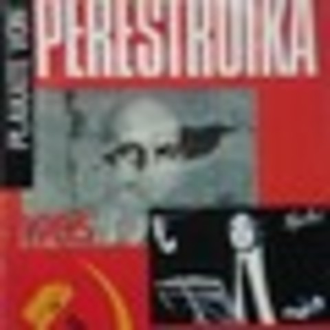 Perestroika and Glasnost
