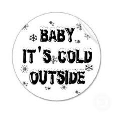 Baby It's Cold Outside