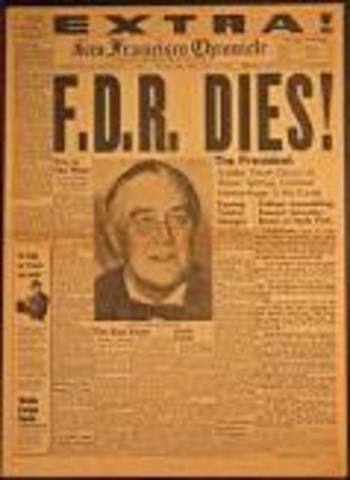 FDR dies and Truman becomes President