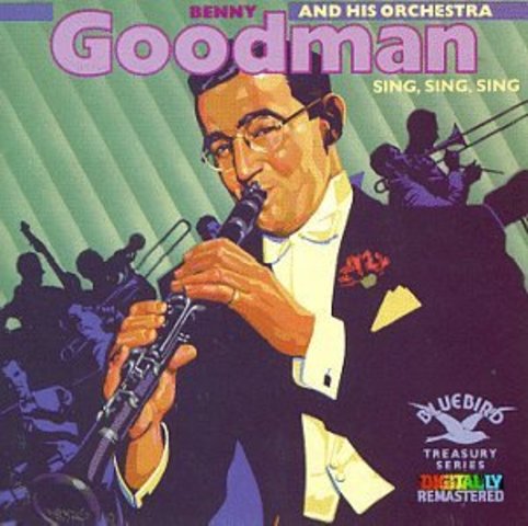 Sing, Sing, Sing (With A Swing) - Benny Goodman