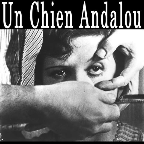UN CHIEN ANDALOU (Luis Buñuel)