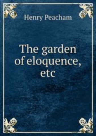 The Garden of Eloquence