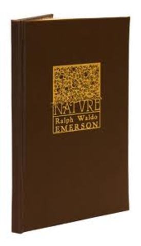 Ralph Waldo Emerson Created "Nature"
