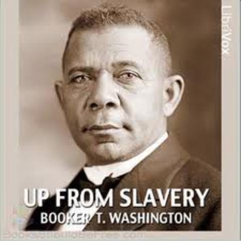 Booker T. Washington writes Up From Slavery