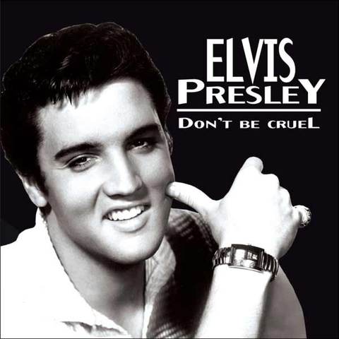 Elvis Presley: Don't Be Cruel and Houndog