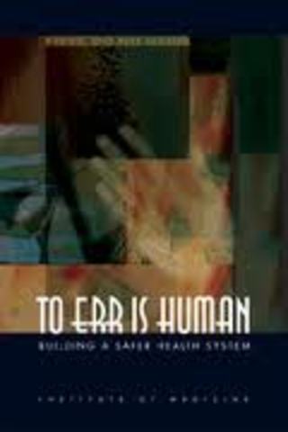 IOM- To Err is Human
