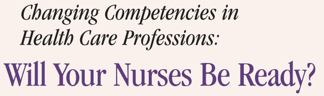Will Your Nurses Be Ready?