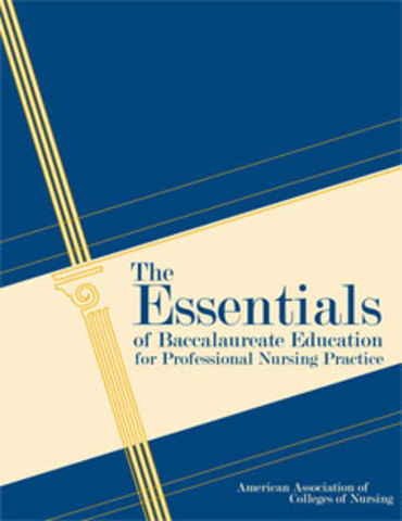AACN : The Essentials of Baccalaureate Education for Professional Nursing Practice