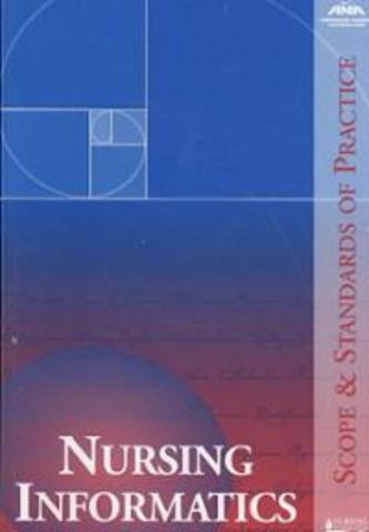 Scope and Standards of Nursing Informatics Practice
