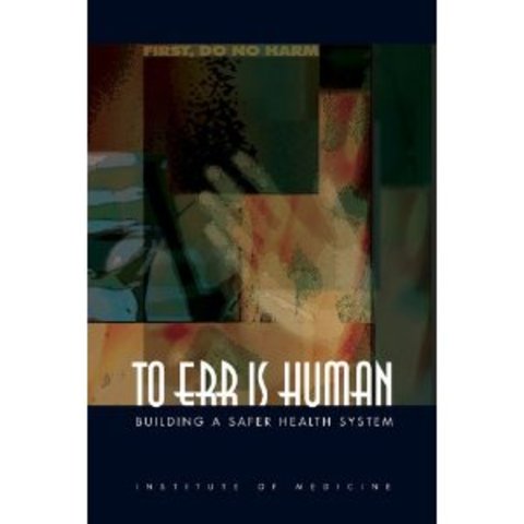 IOM- To Err is Human