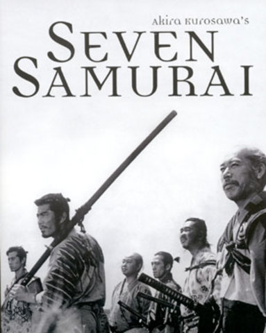 Seven Samurai/ Maybe it's a Good Thing Japan Lost WWII