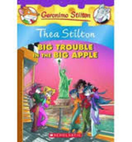 Big Trouble in the Big Apple By Thea Stilton