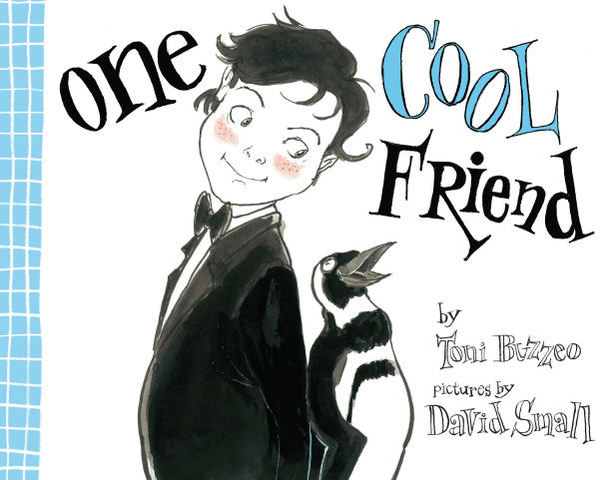 One Cool Friend by Toni Buzzeo and Illustrated by David Small