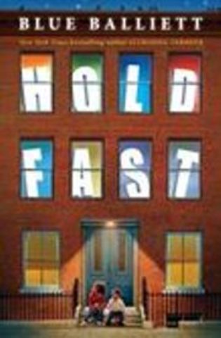 Hold Fast By: Blue Balliett