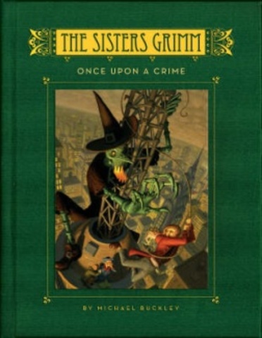THE SISTERS GRIMM once upon a crime
