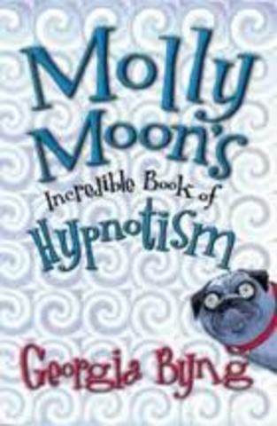 Molly Moon's Big Book Of Hypnotism