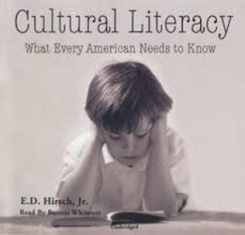 Cultural Literacy by E.D. Hirsch is published