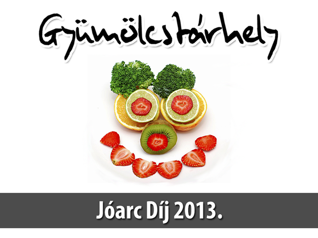 I. Gyümölcstárhely Jóarc Díj