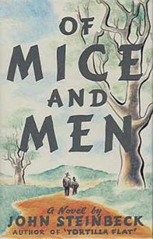 Of Mice and Men by John Steinbeck published