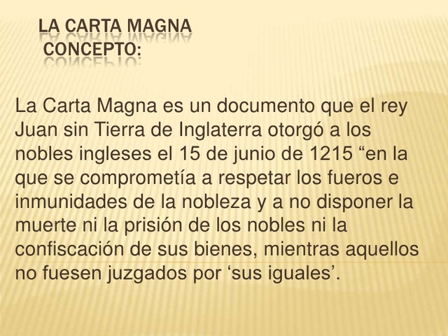 La Carta Magna en Inglaterra limita el poder del rey y crea el Parlamento