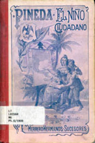 Luz Elena Galván “Creación del ciudadano: los intelectuales y la prensa infantil, 1870-1900” 2004,